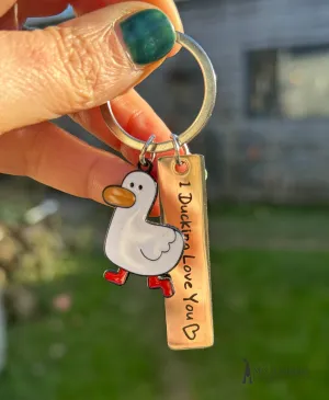 Ducking love you metal key ring.