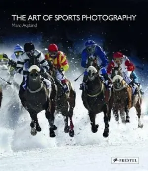 Marc Aspland: Art of Sports Photography [2014] hardback